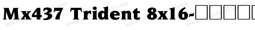 Mx437 Trident 8x16字体转换